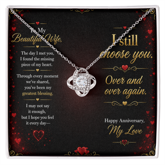 To My Beautiful Wife – “I Still Choose You” Anniversary Necklace Gift